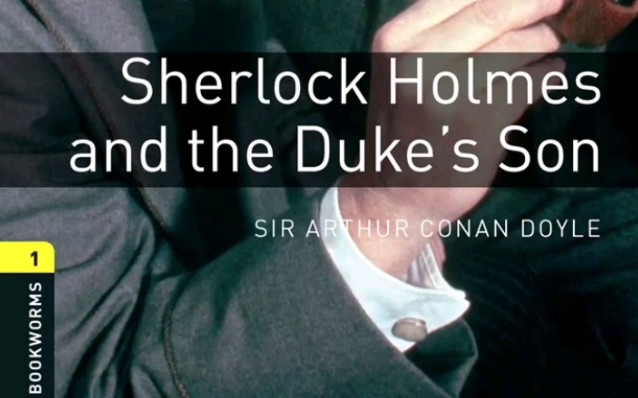 [图]Sherlock Holmes and the Duke_s Son _ Crime & Mystery _ Bookworms Stage 1