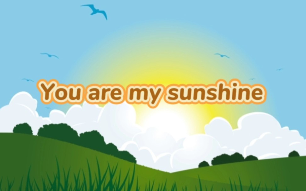 [图]You are my sunshine 英文儿歌 伴奏版