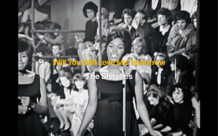 [图]每日电台｜The Shirelles - Will You Still Love Me Tomorrow｜R&B经典｜音乐推荐