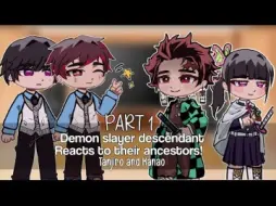 Download Video: Demon slayer descendants react to their ancestors!! PART 1 (Tanjiro and Kanao) |