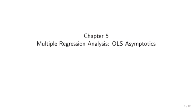 [图]Introductory Econometrics Ch.5 Multiple Regression Analysis: OLS Asymptotics