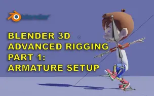 Download Video: Blender 卡通角色高级动画骨骼绑定教程_共2集（中英文字幕）