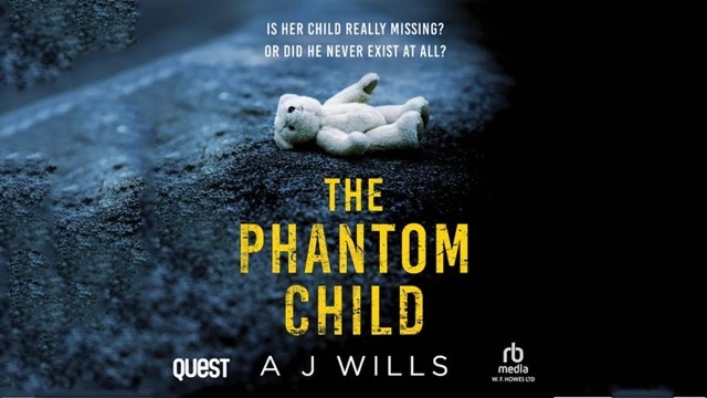 The Phantom Child by A. J. Wills | Mystery, Thriller & Suspense