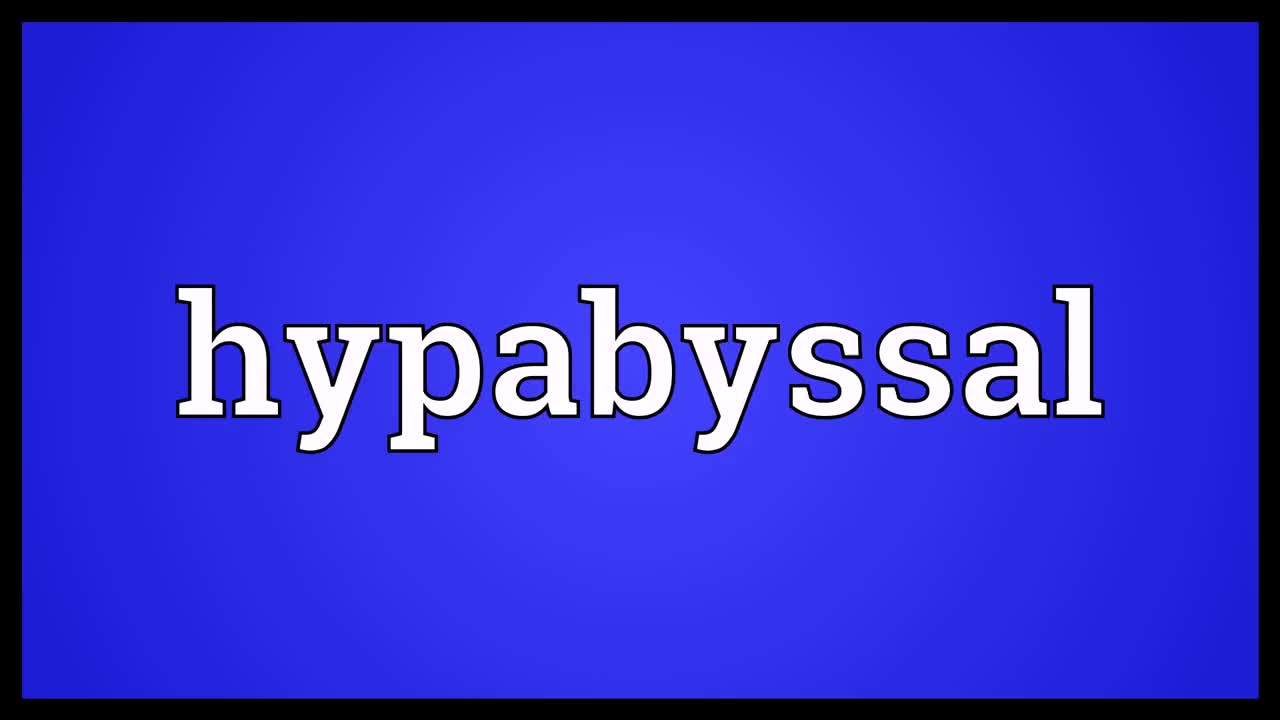 hypabyssal meaning