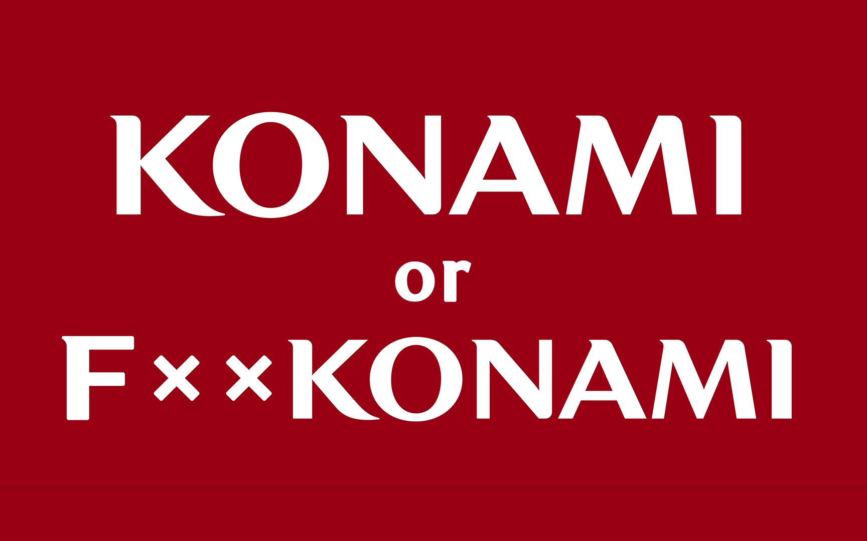 [图]【游戏文化杂谈】Vol.5 上月老贼与他并不会倒闭的Konami