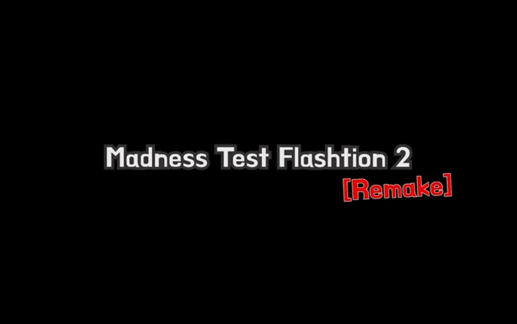 【搬运】暴力迪吧疯狂测试Flashtion 2 [Remake]哔哩哔哩bilibili