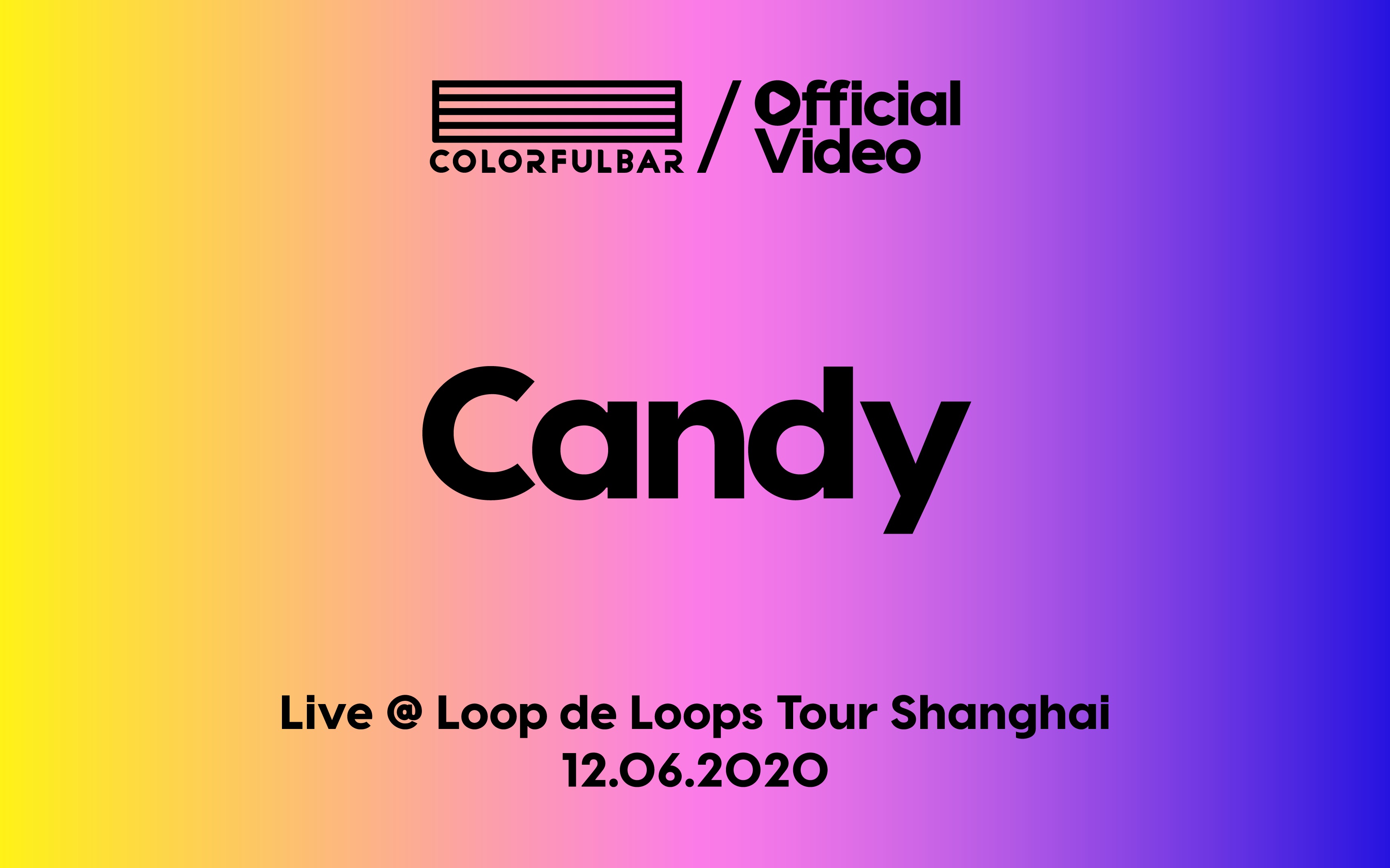 彩色文胸colorfulbar【candy甜心】@2020.12.06巡演上海mao livehouse