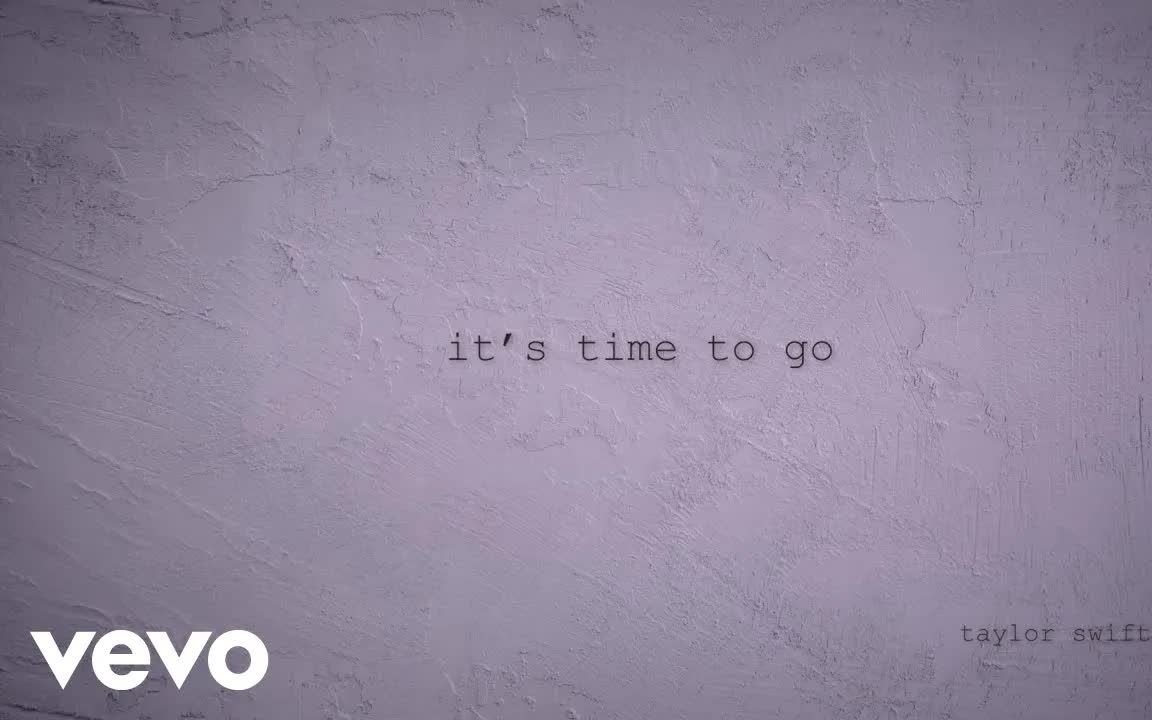 [图]【MV分享】泰勒·斯威夫特的歌曲《it’s time to go》