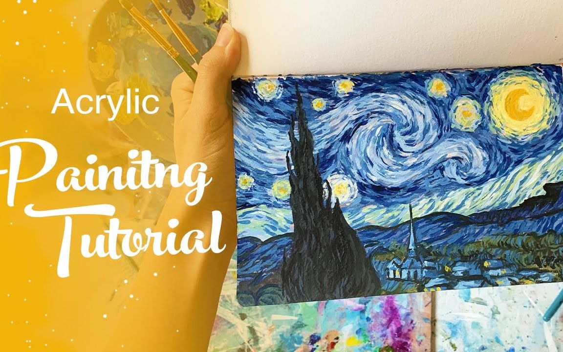 [图]【丙烯画】【绘画教程】【中字】梵高的星月夜-Starry Night by Van Gogh