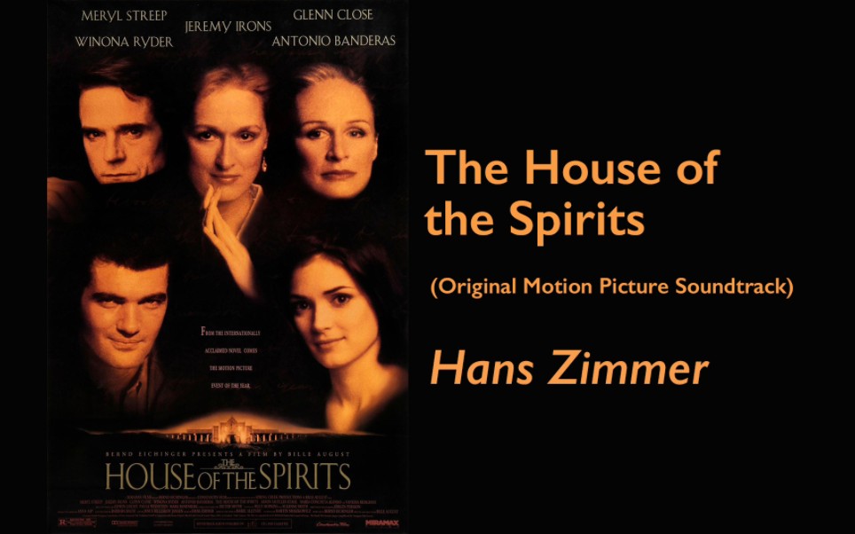 [图][Hans Zimmer]1993.金色豪门.The House of the Spirits