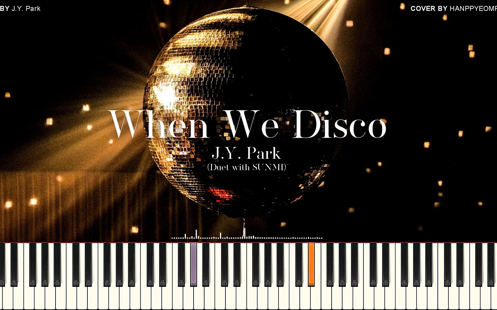 [图]【钢琴版】朴振英(J.Y. Park) - When We Disco (Duet with 宣美) [Piano Cover]