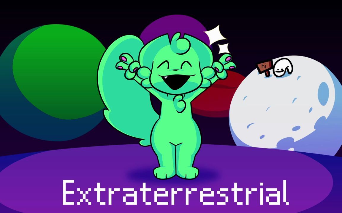 Extraterrestrial  A Silly Fan Song哔哩哔哩bilibili