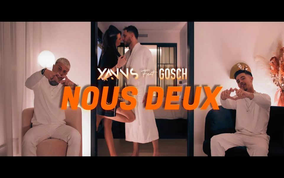 【法国】yanns feat gosch - nous deux (clip officiel)