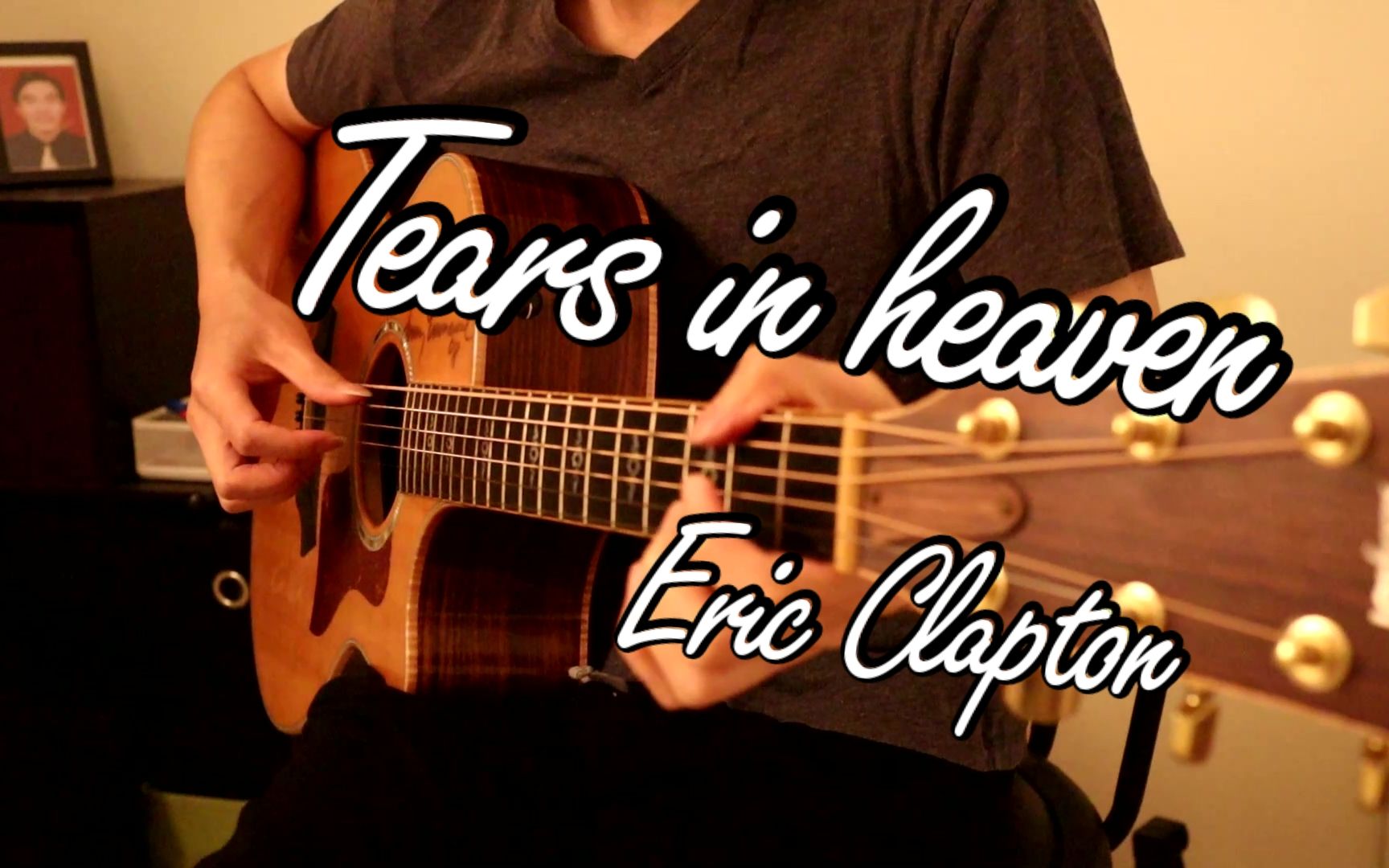 [图]【指弹】Tears in heaven 泪洒天堂 - Eric Clapton