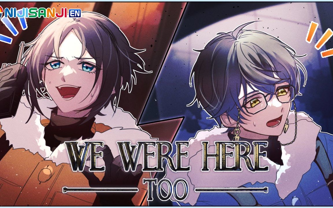 [图]【全熟/更新P2】 0914 WE WERE HERE TOO联动 【Ike Eveland & Mysta Rias】