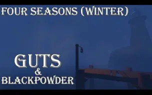 Descargar video: 【YouTube搬运】Roblox勇气与黑火药 要塞地图OST Guts and Blackpowder OST-Four Seasons (Winter)