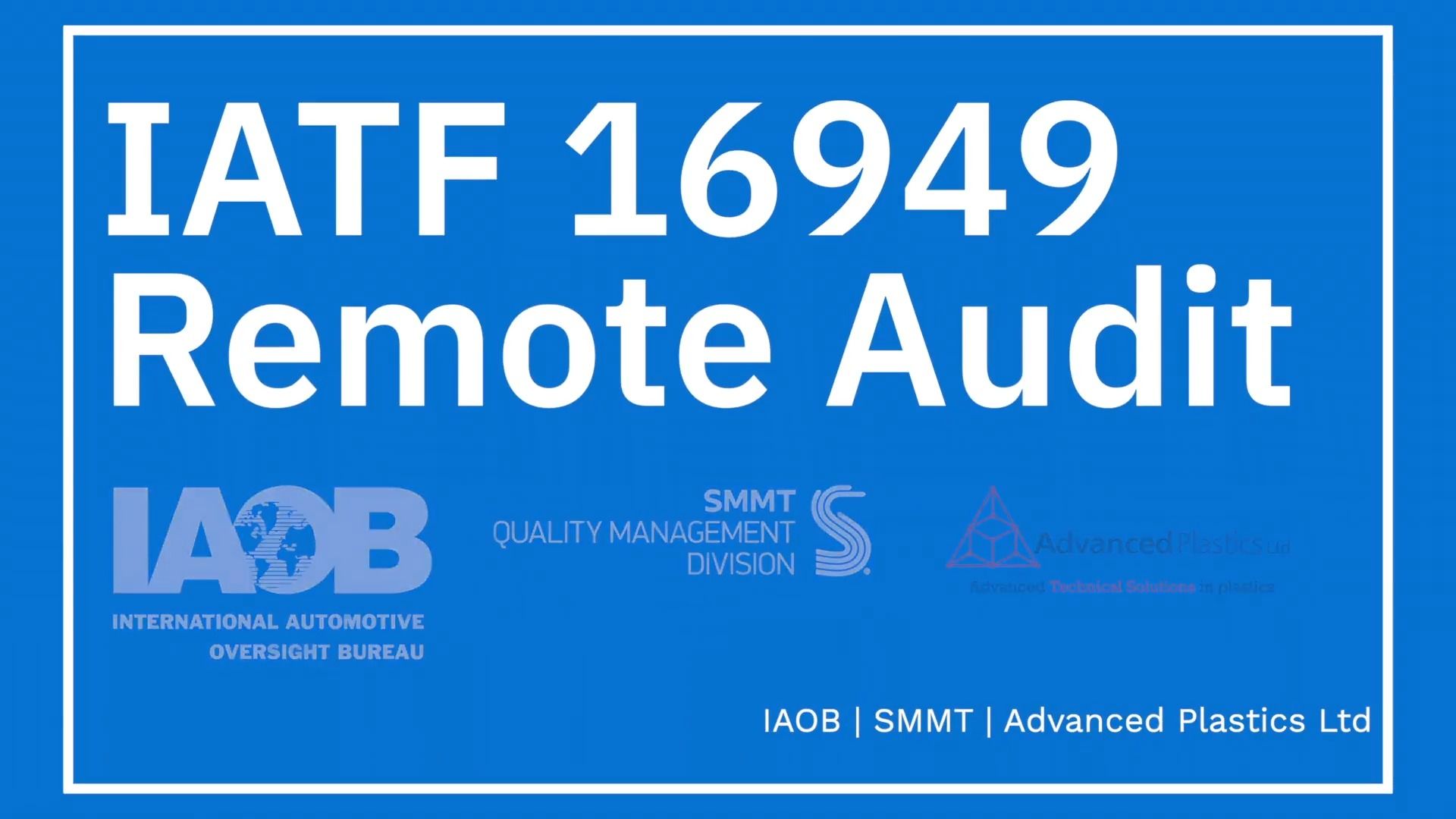 IATF 16949 Remote Factory Auditing Scenario H IAOB SMMT Advanced Plastics L哔哩哔哩bilibili