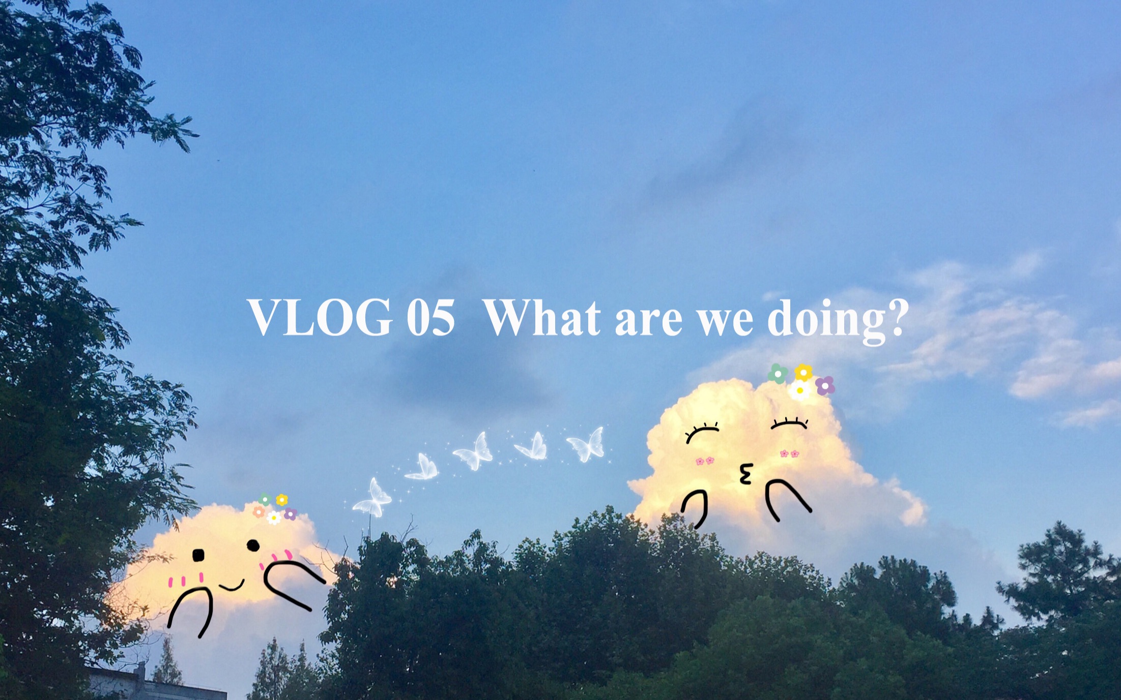 [图]VLOG 05 What are we doing?