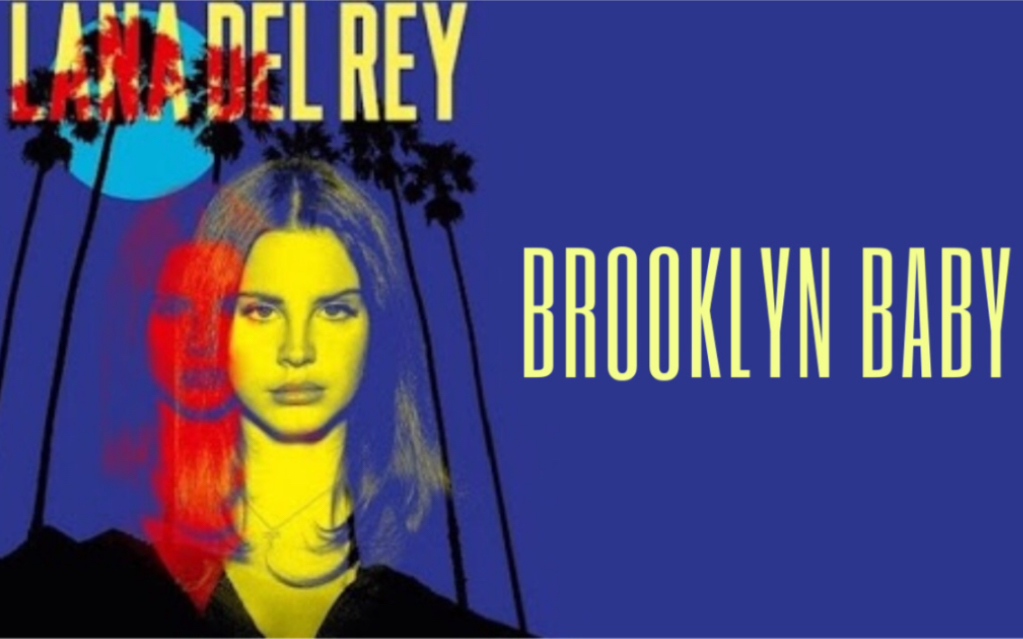 [图]【现场】Lana Del Rey - Brooklyn Baby