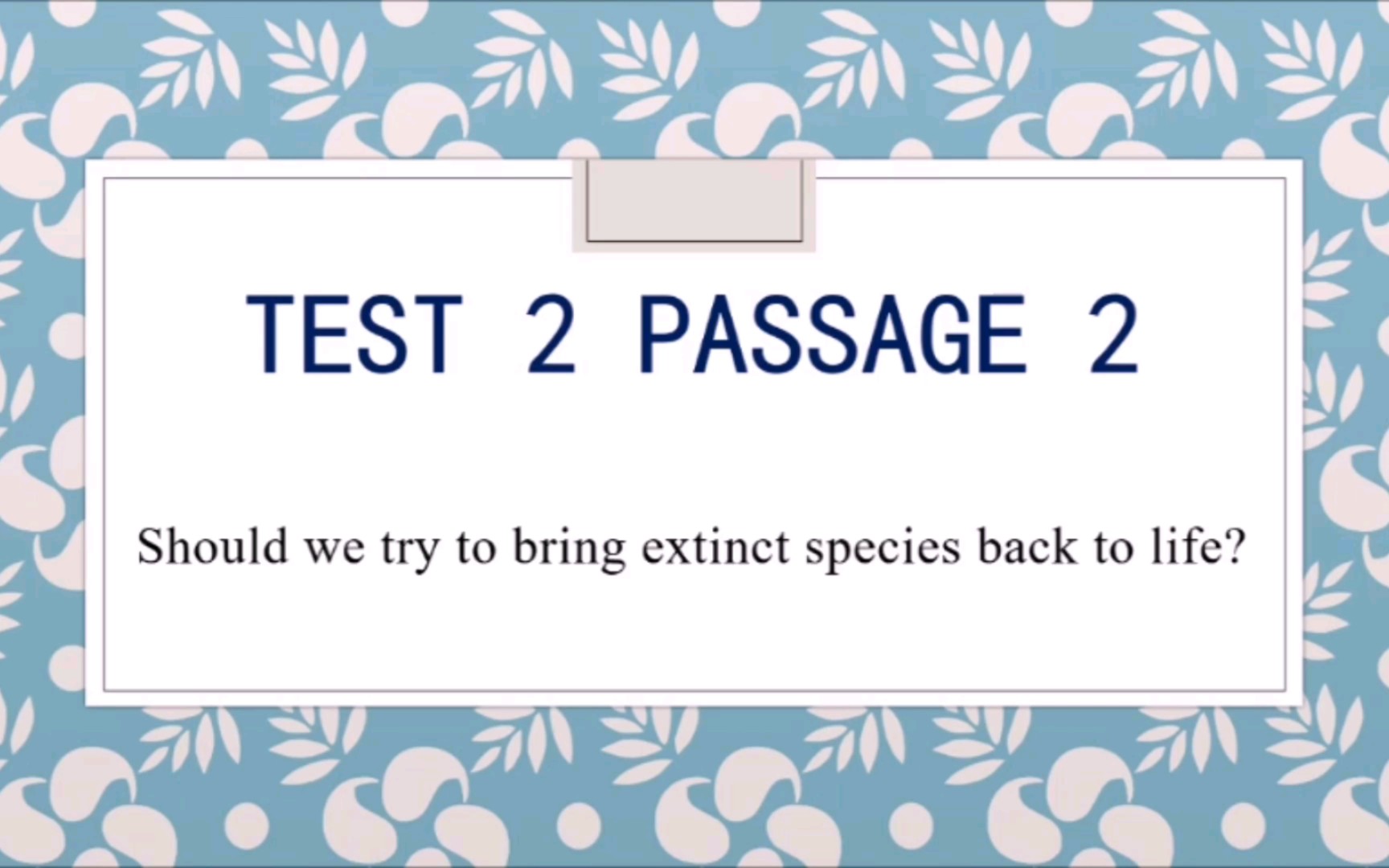 雅思阅读超难词汇 Should we try to bring extinct species back to life?哔哩哔哩bilibili