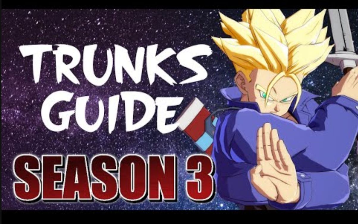 DBFZ 龙珠斗士Z 特南克斯Trunks 基础连段&指南 Season3.5【转载】哔哩哔哩bilibili