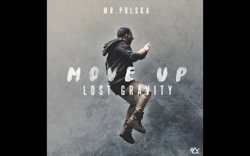 [图][MV] Mr. Polska - Move Up (Lost Gravity) [中英字幕]