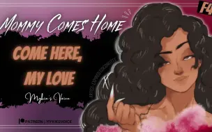 Download Video: M0mmy comes home to you💗✨ [Personal Attention] [Affection] [Comfort]