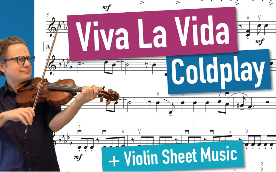 小提琴乐谱 示范 & viva la vida-coldplay 酷玩乐队-生命万岁·小