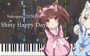 [图]猫娘乐园Nekopara动画OP Shiny Happy Days 钢琴谱