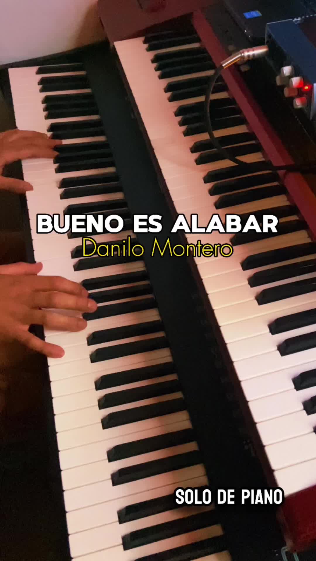 bueno es alabar钢琴封面danilo montero | 钢琴独奏cristiana.