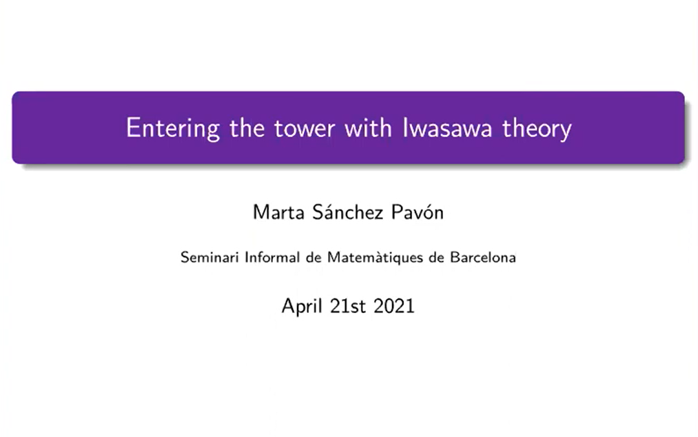 Marta S㡮chez Pav㳮:椭圆曲线与Iwasawa理论导论(Entering the tower with Iwasawa theory)哔哩哔哩bilibili