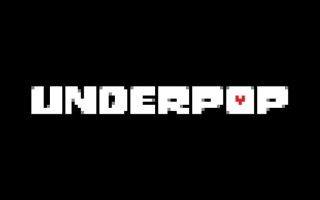 [UNDERPOP]Underpop哔哩哔哩bilibili