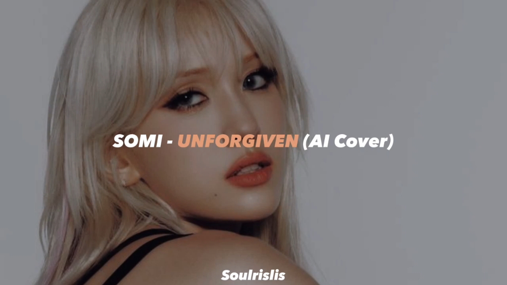 【AI COVER】SOMI 全昭弥  UNFORGIVEN(原唱:LE SSERAFIM)哔哩哔哩bilibili