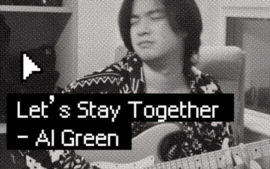 [图]70年代最浪漫的灵魂乐 “Let‘s Stay Together” - Al Green (Cover)