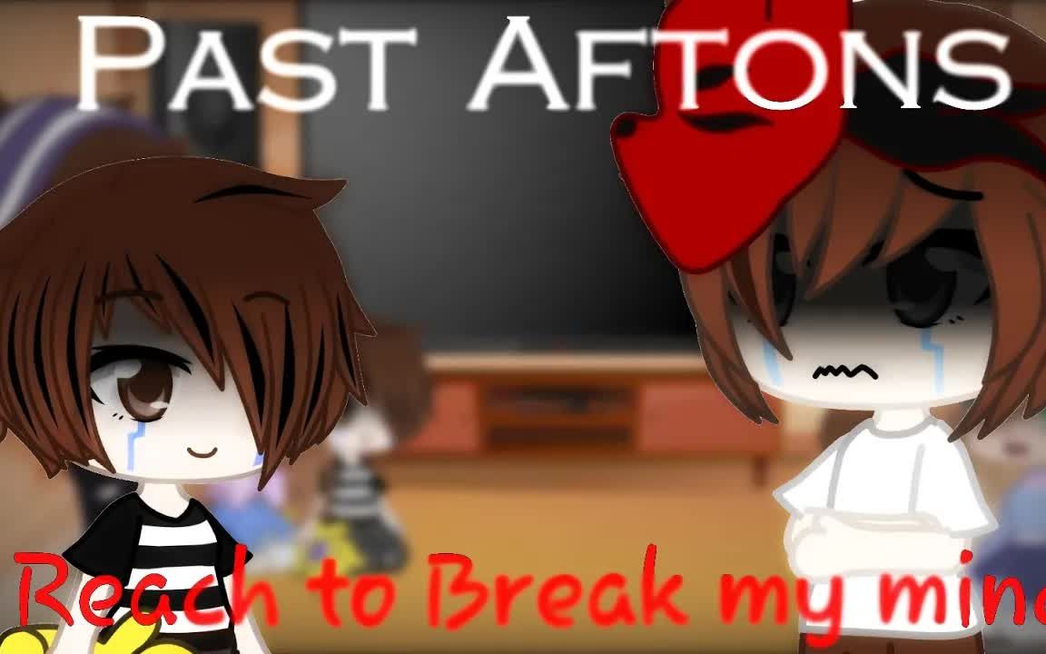 [图]【FNAF】以前的阿夫顿一家看“Break my mind”Past aftons react to |Break my mind|