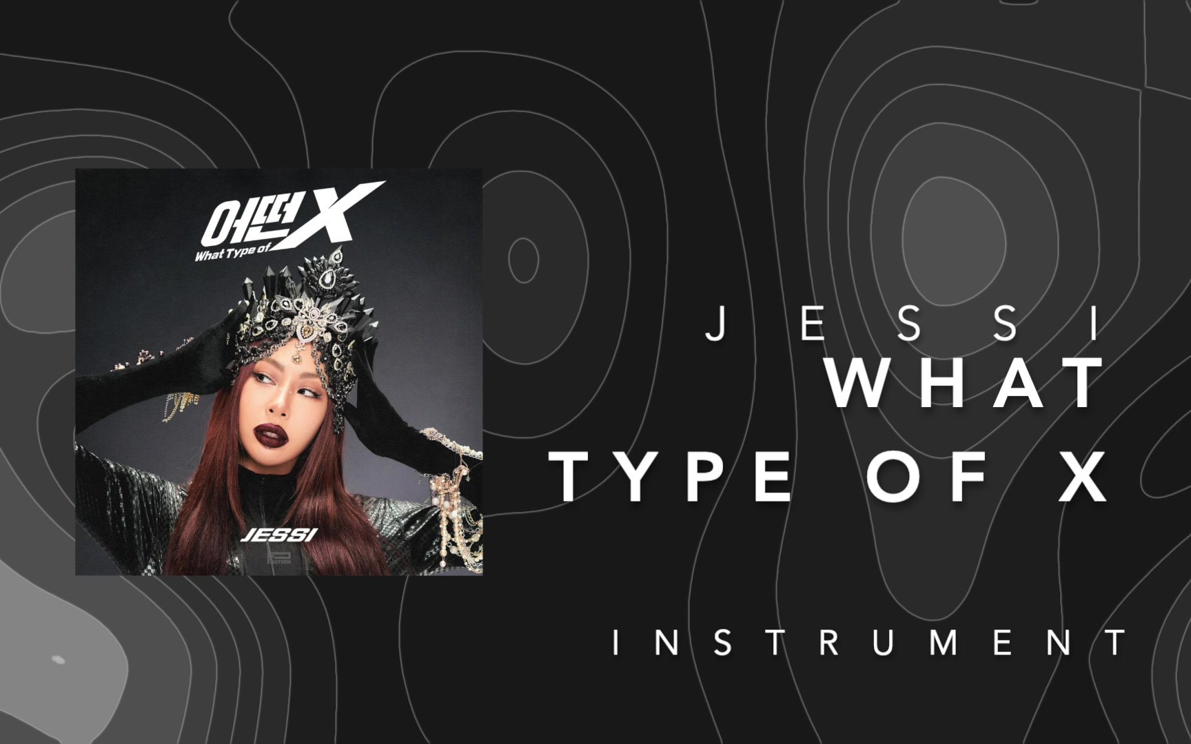 [图][Jessi] What type of X 伴奏