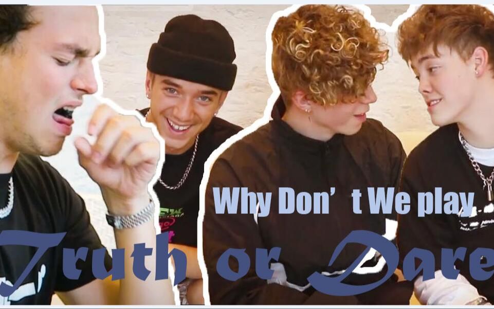 访谈译制whydontweplaytruthordare真心话大冒险挑战jackery当众接吻