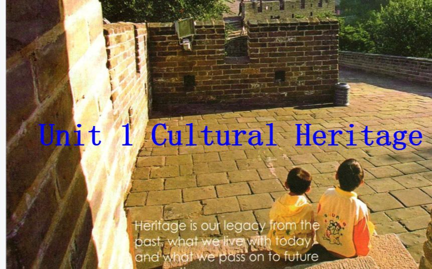 [图]必修二 unit 1 Cultural Heritage  阅读课