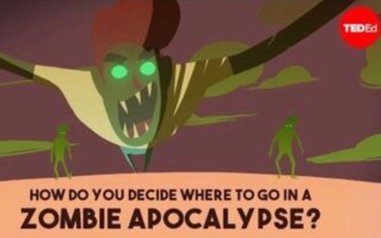 [图]【Ted-ED】僵尸大爆发！该去哪儿躲藏？How Do You Decide Where To Go In A Zombie Apocalypse