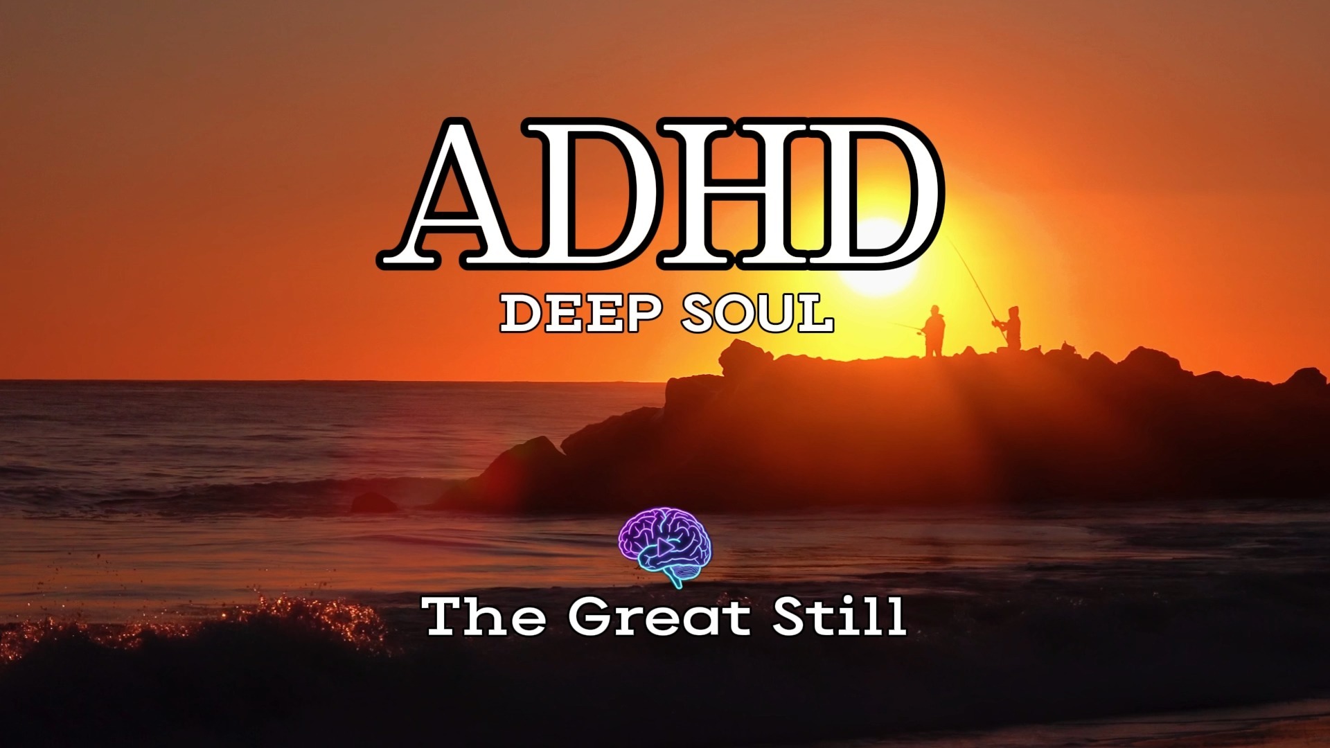 【ADHD】多巴胺钝感｜心流唤醒｜跟两个渔夫去世界的边缘 | 沉浸式潮汐白噪音 | TheGreatStill