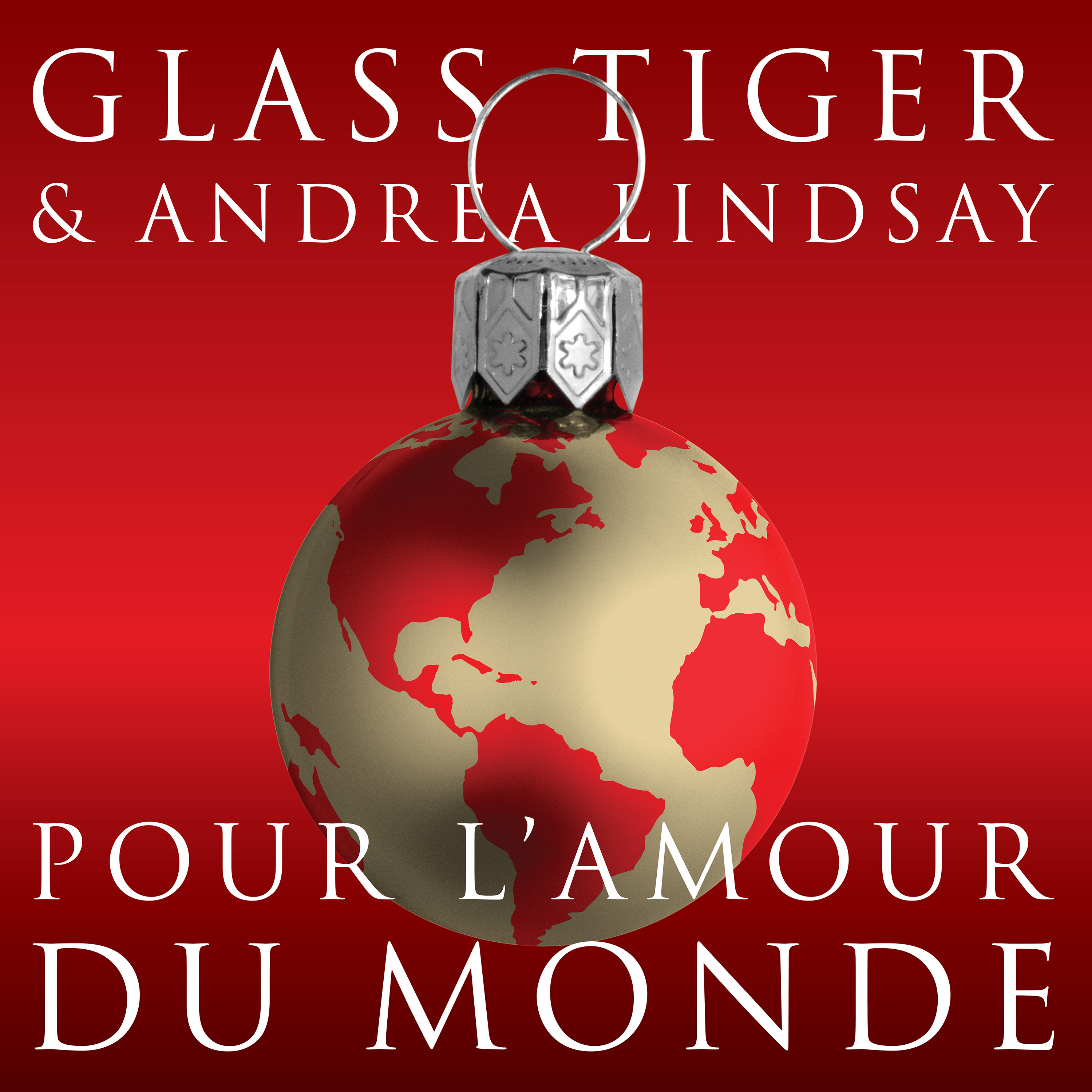 [图]Pour l’amour du monde - Glass Tiger& Andrea Lindsay