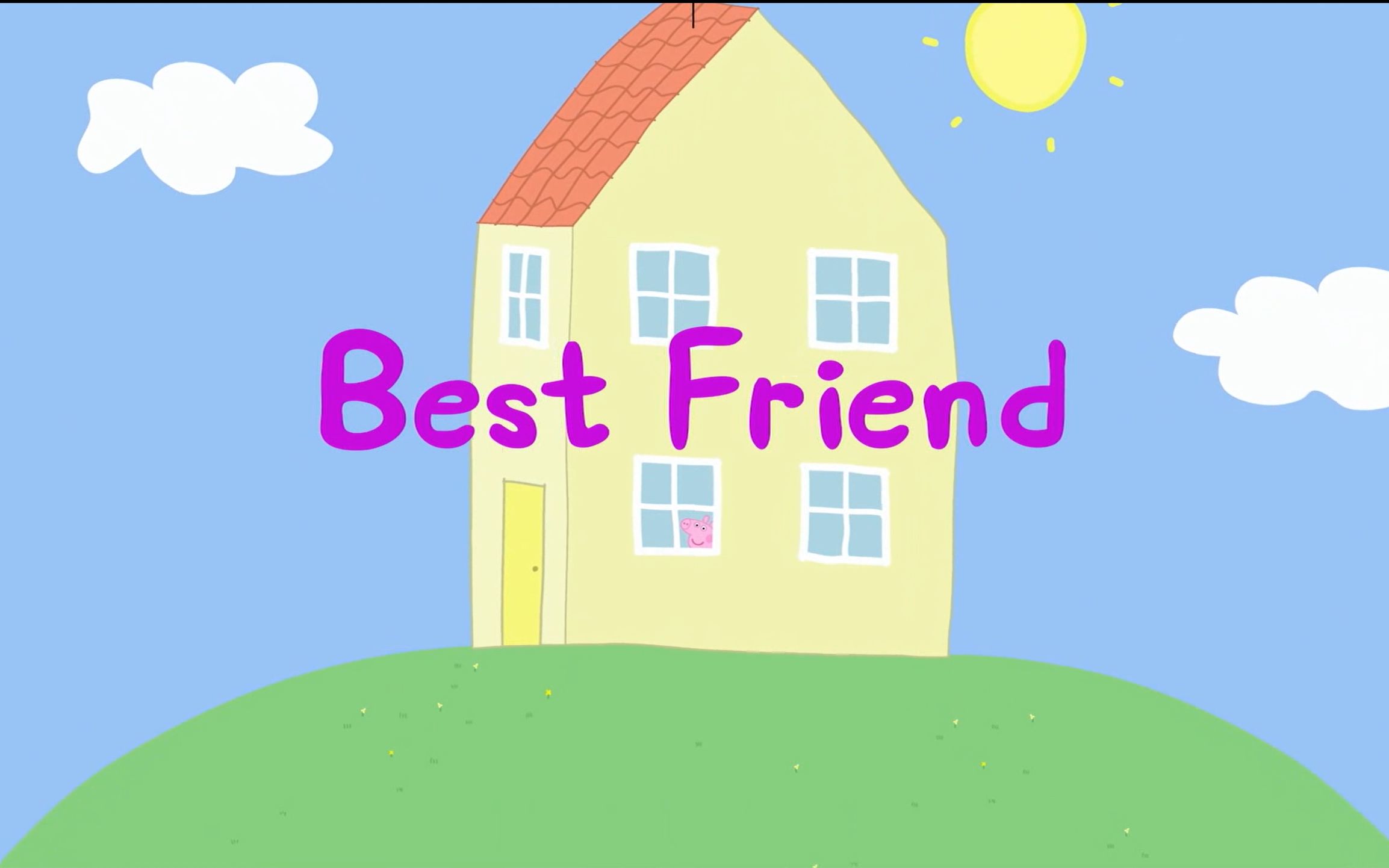 [图]（小猪佩奇）Best Friend【英文字幕】