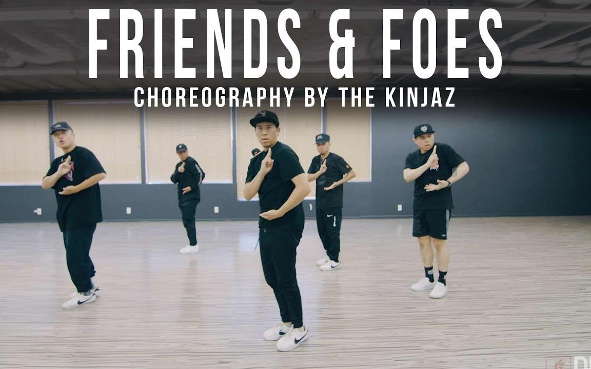 【KINJAZ】Friends and Foes 舞蹈室版哔哩哔哩bilibili