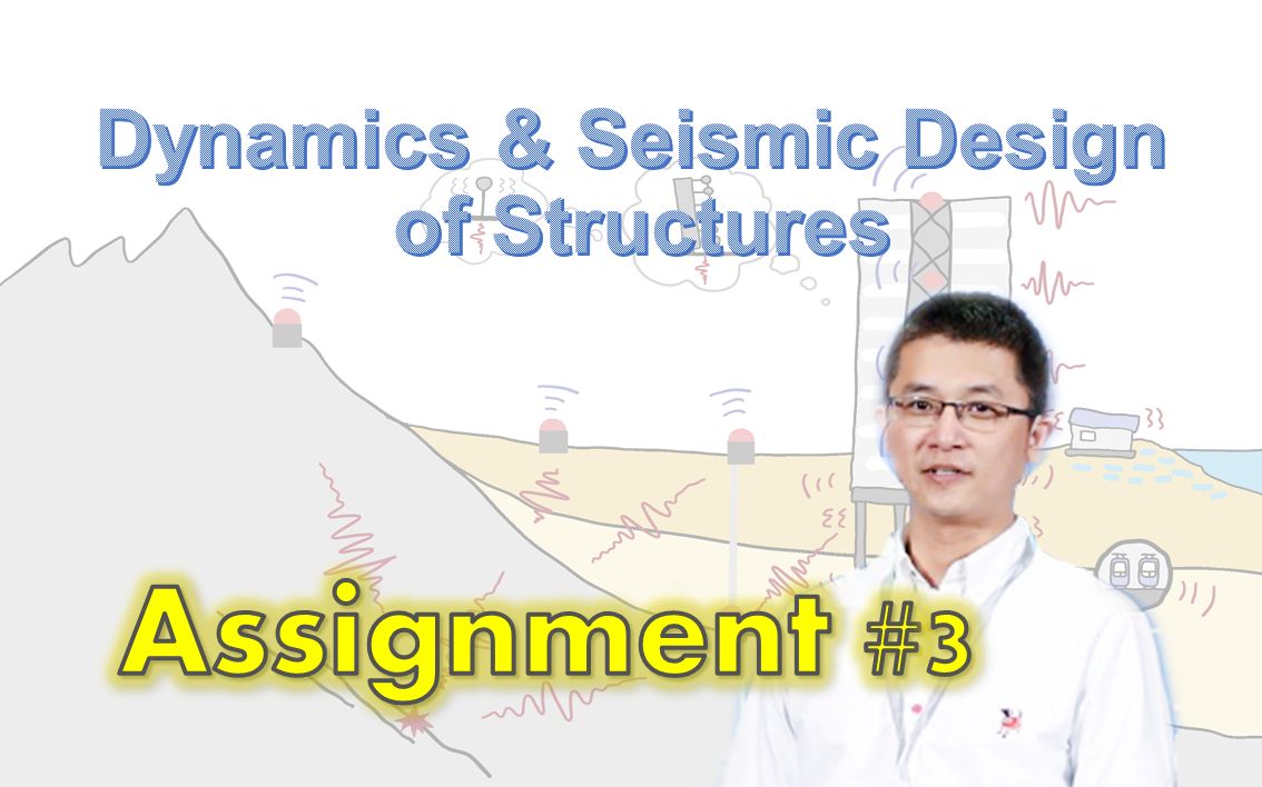 Assignment #3 Inelastic response to earthquakes | 结构抗震分析与设计 34 作业3哔哩哔哩bilibili