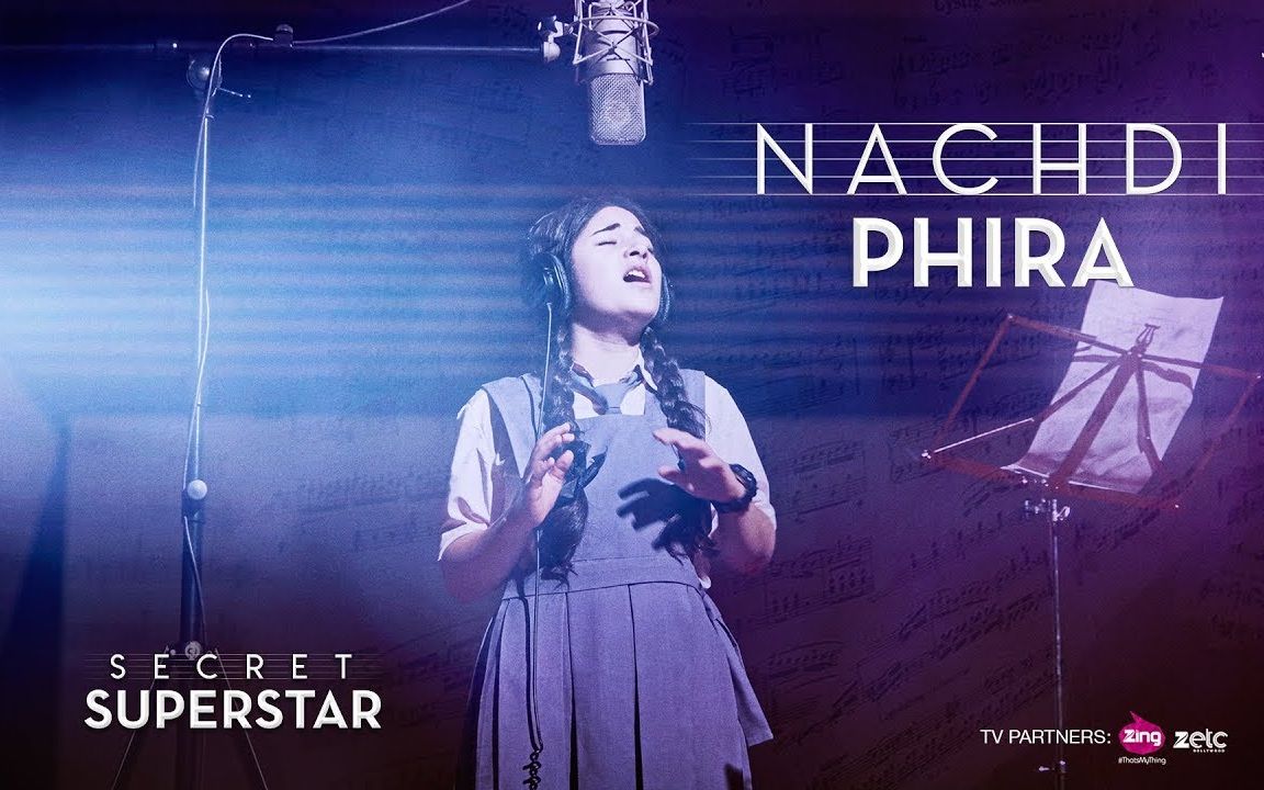 [图]【印地语歌词】Nachdi Phira - Secret Superstar - 全曲