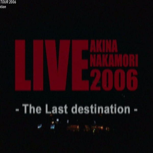 LIVE]M-ON! LIVE 中森明菜「 LIVE TOUR 2006 The Last Destination」_ 