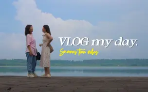 Tải video: VLOG[31] 小城夏天 | 逃离忙碌的生活去南方吧