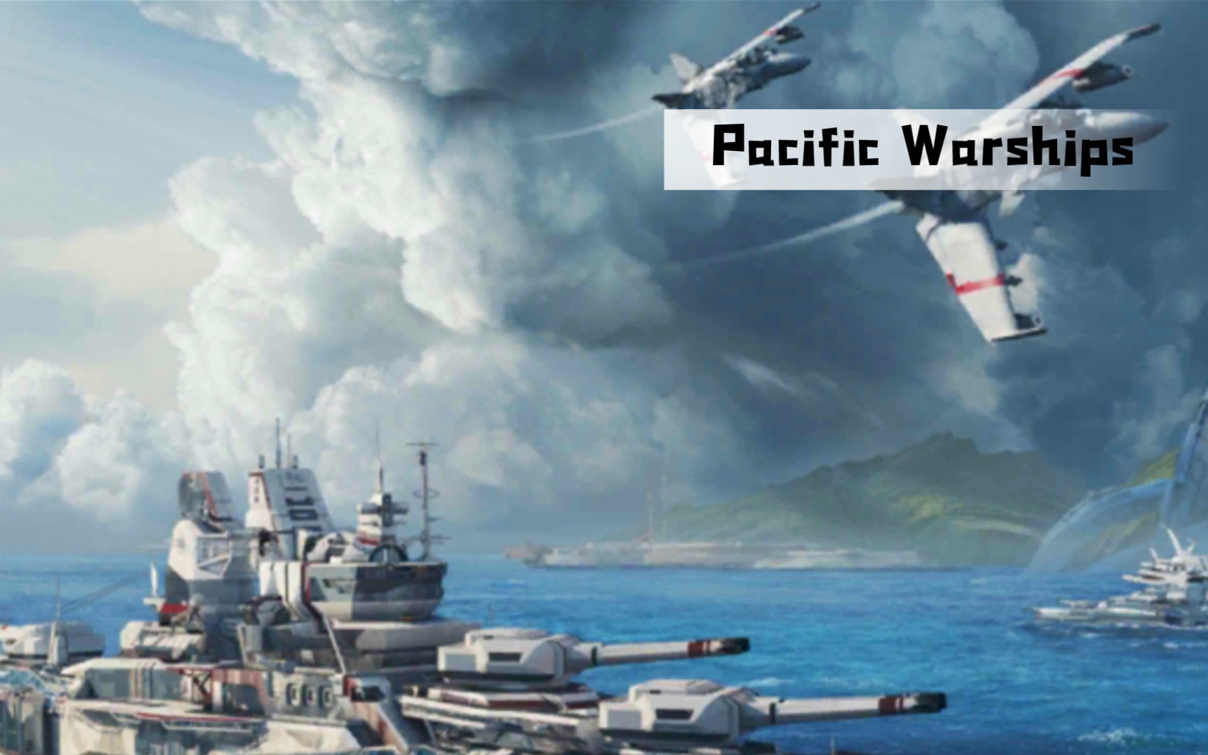 高画质海战手游──Pacific Warships:大海战