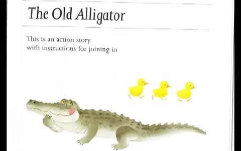 [图]英文绘本故事 The Old Alligator