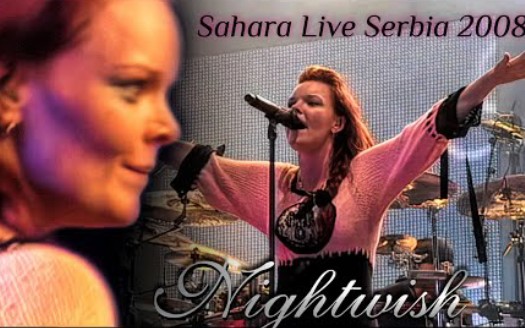 [图]【高清重制版】夜愿 Nightwish - Sahara (With Anette) live at Exit Festival, Serbia 2008